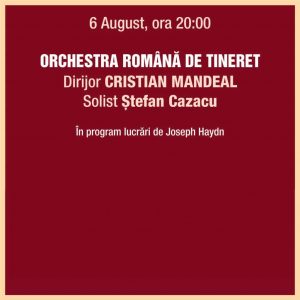 6 August – Orchestra Română de Tineret